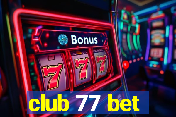 club 77 bet
